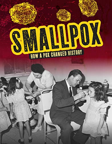 Smallpox: How a Pox Changed History by Havemeyer, Janie