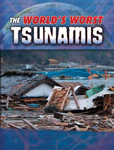 Die schlimmsten Tsunamis der Welt von Tracy Nelson Maurer