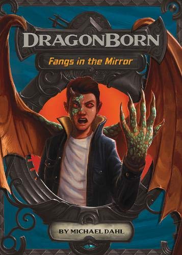 Dragonborn: Fangs In The Mirror by Michael Dahl