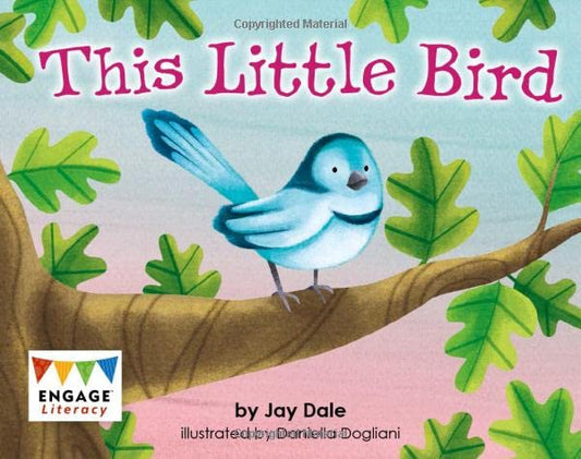 This Little Bird - Engage Literacy Pink by Jay Dale