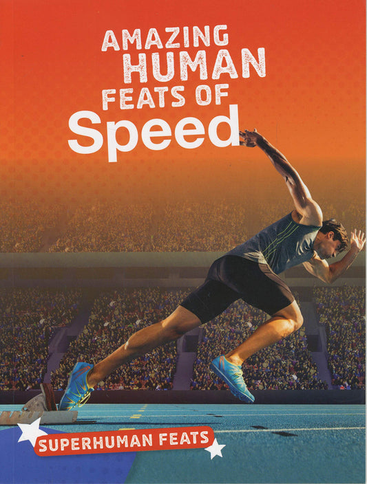 Amazing Human Feats Of Speed by Debbie Vilardi