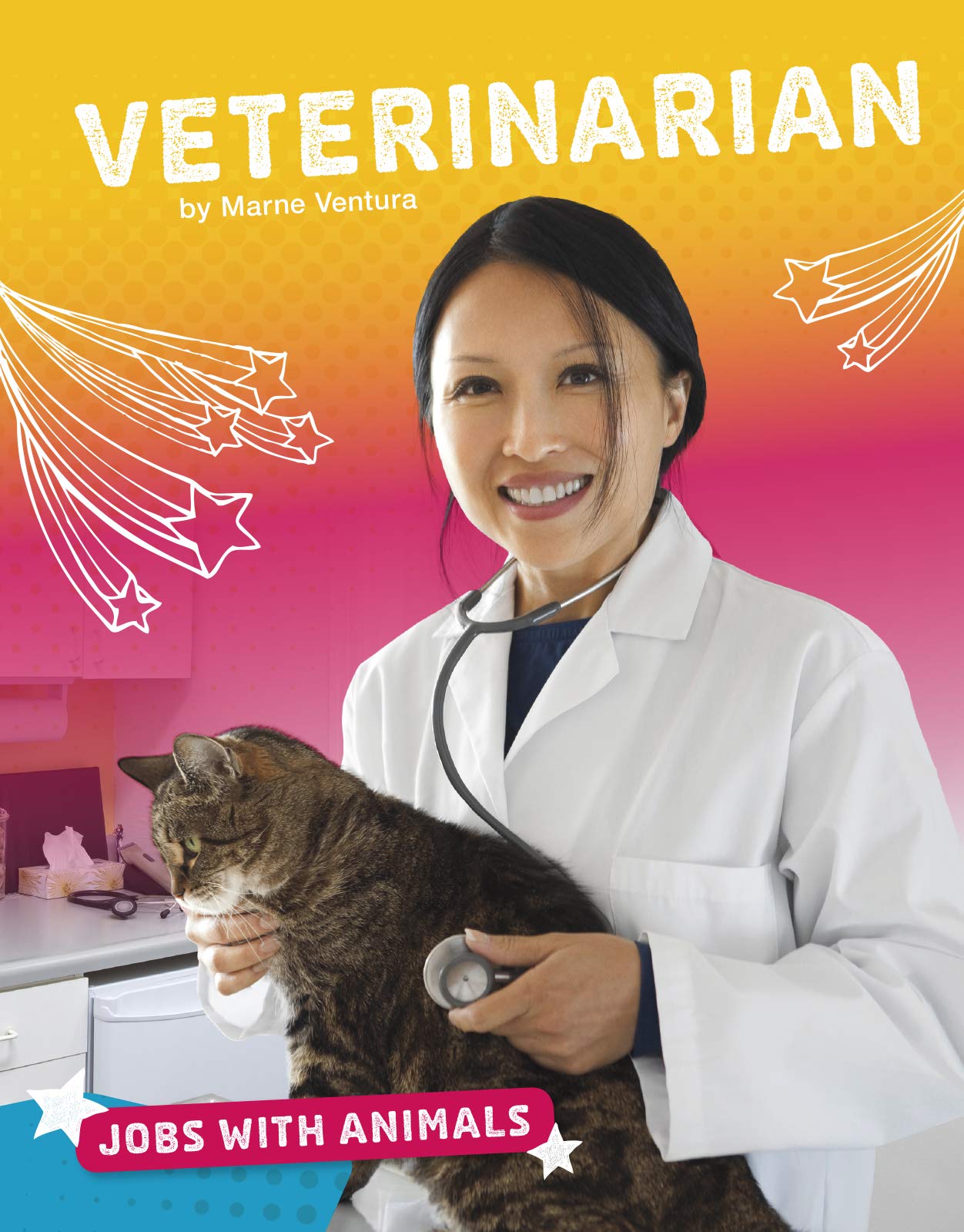 Jobs with Animals: Vet by Marne Ventura