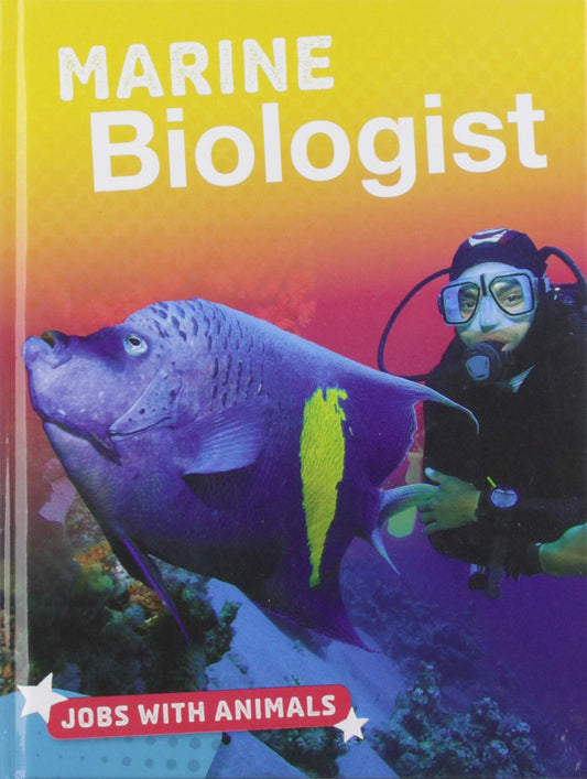 Jobs with Animals: Marine Biologist by Marne Ventura