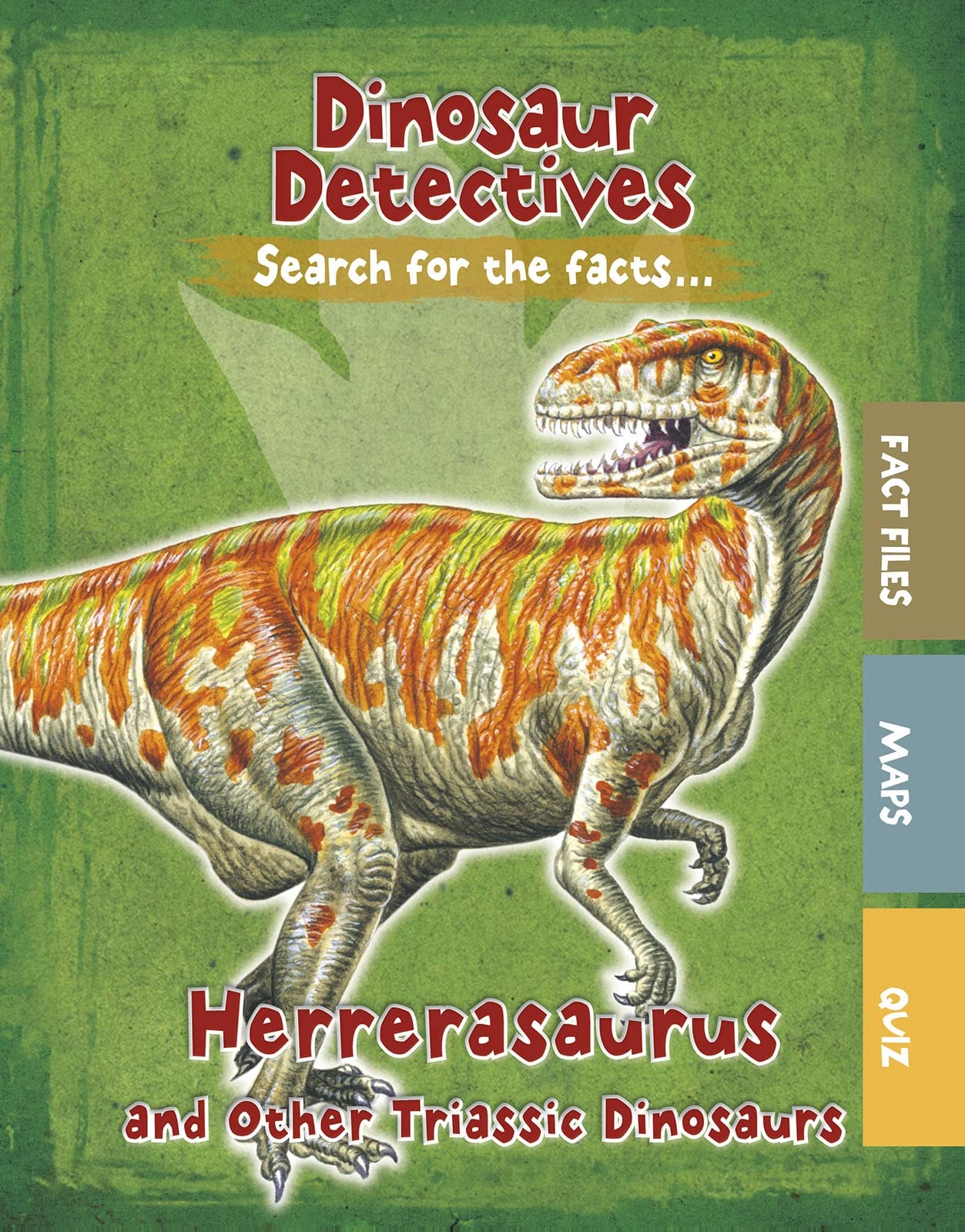 Herrerasaurus & Other Triassic Dinosaurs by Kelly, Tracey