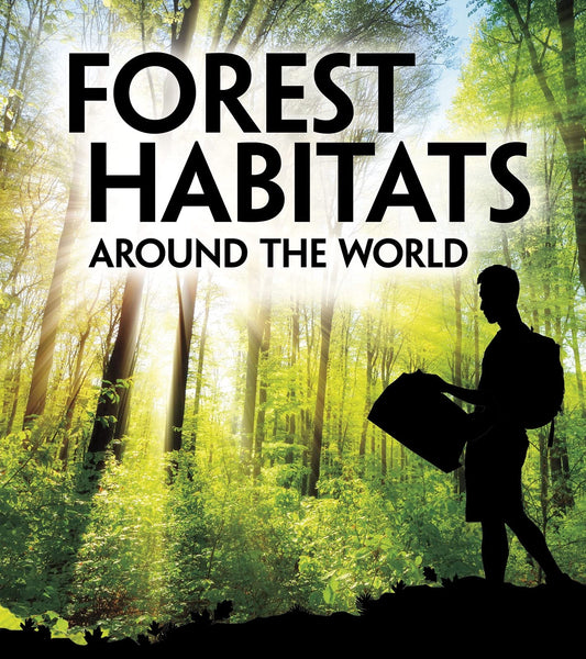 Forest Habitats Around the World by Eboch, M. M.