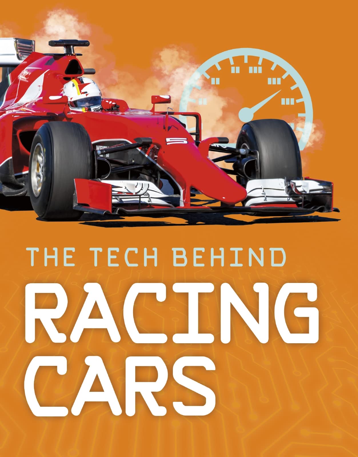 Tech Behind Racing Cars by Steve Goldsworthy