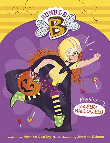 Bumble B: Mission Super Halloween by Qualey, Marsha