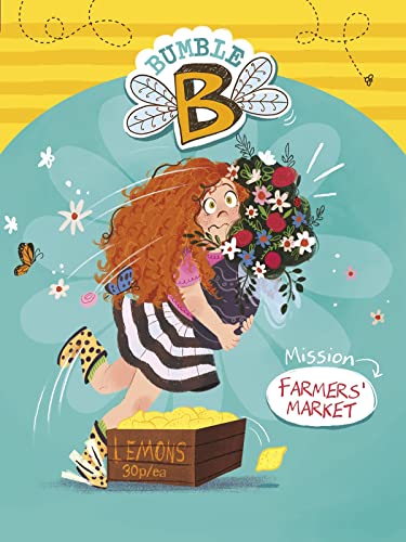 Bumble B: Mission Farmers Market by Marsha Qualey