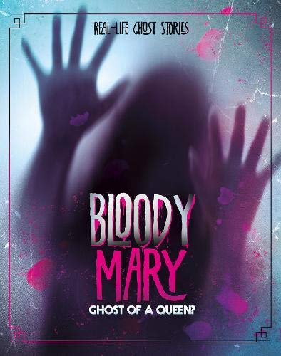 Real-Life Ghost Stories: Bloody Mary by Aubre Andrus