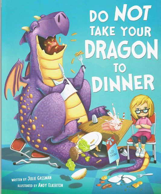 Do Not Take Your Dragon To Dinner by Gassman & Elkerton