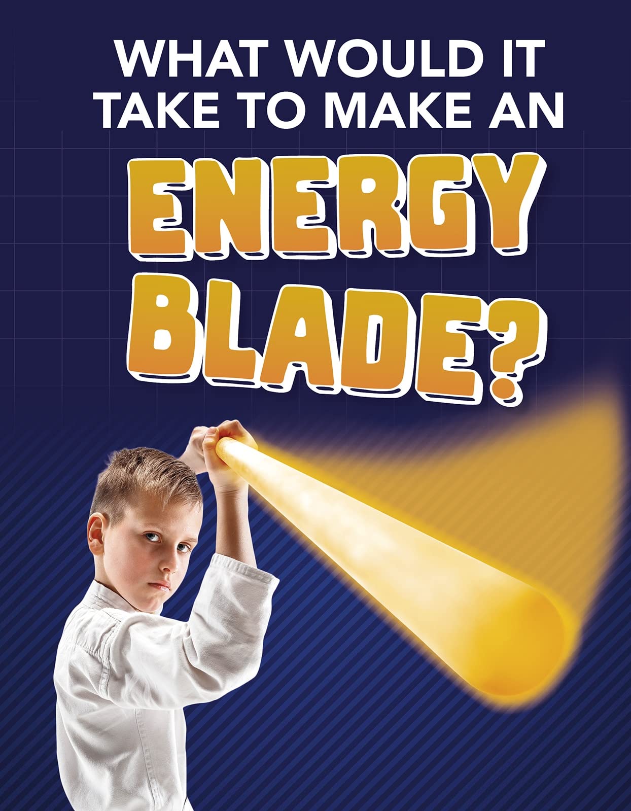 Sci-Fi Tech: What Would It Take to Make an Energy Blade? by Roberta Baxter