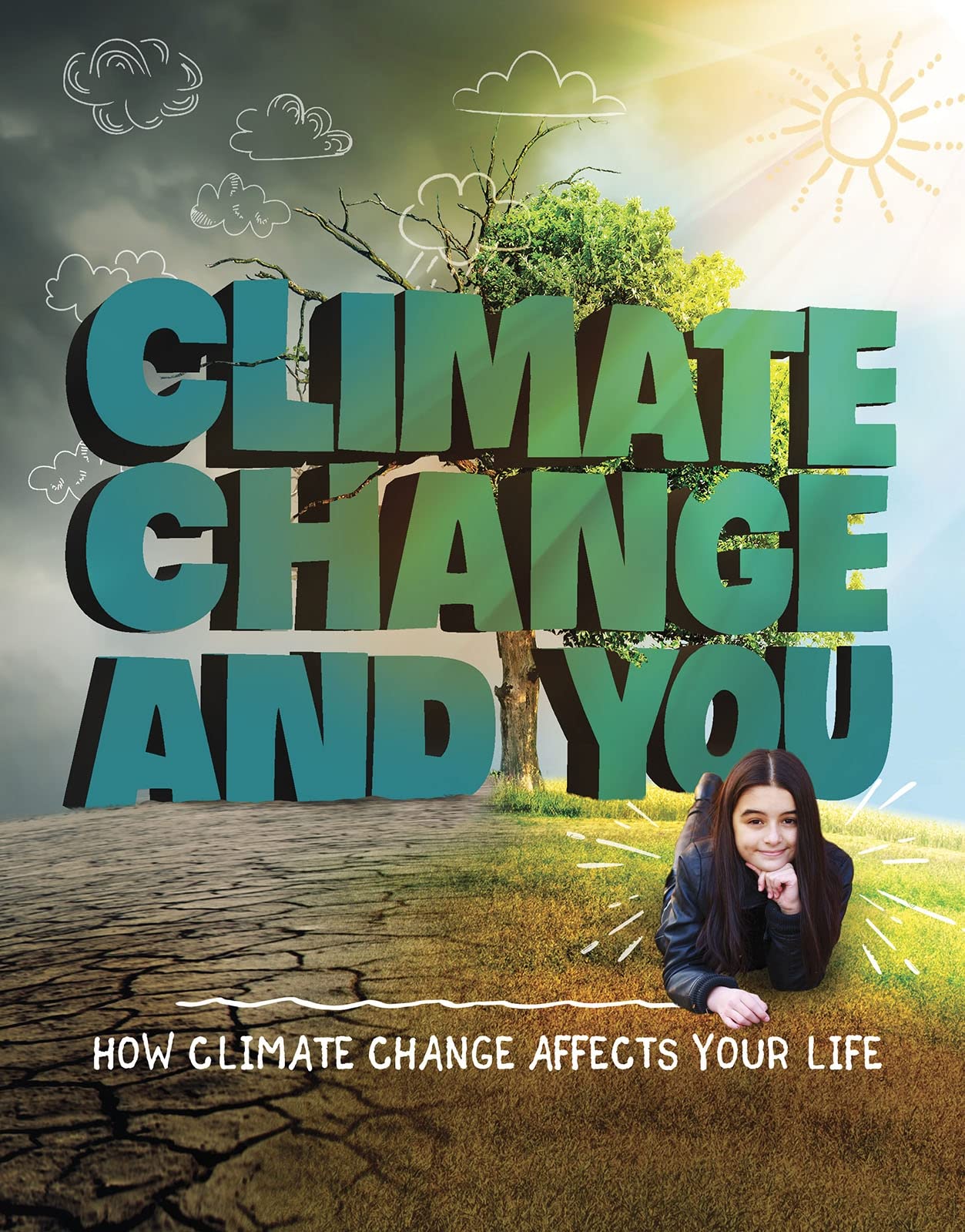 Weather and Climate: Climate Change and You by Emily Raij