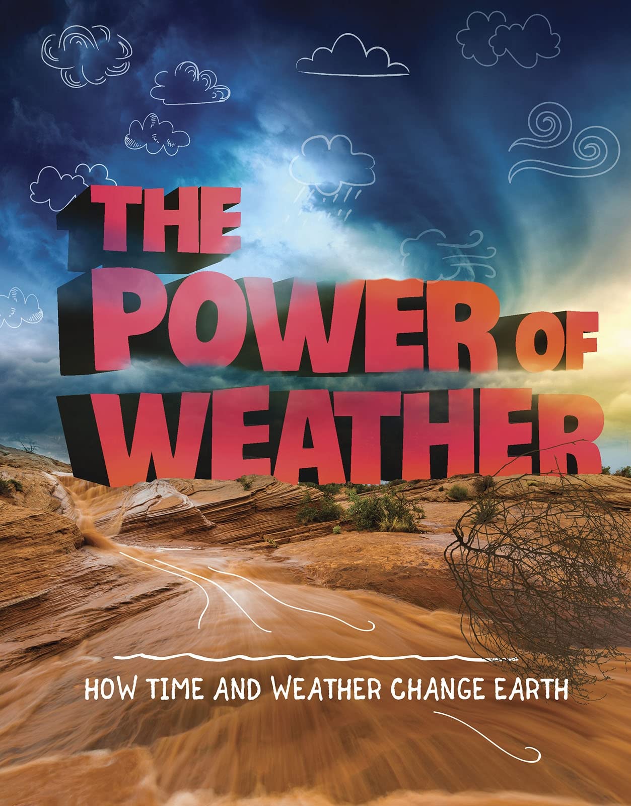 Weather and Climate: The Power of Weather by Ellen Labrecque