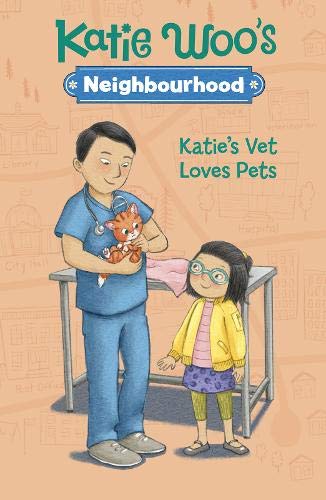 Katies Tierarzt liebt Haustiere – Katie Woos Nachbarschaft von Fran Manushkin