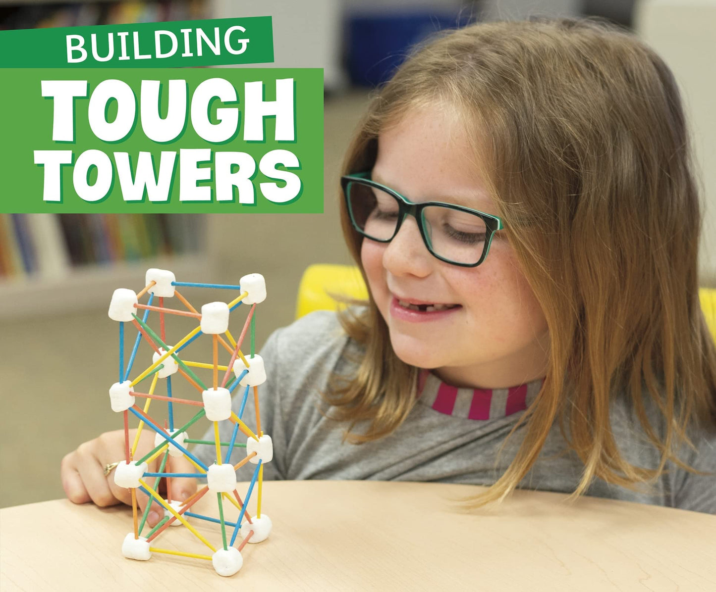 Fun STEM Challenges: Building Tough Towers by Marne Ventura