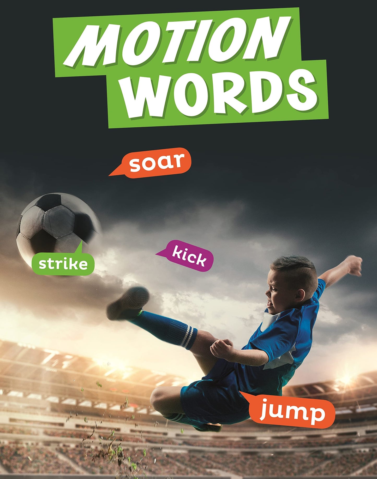 Motion Words: Word Play by Carrie B. Sheely