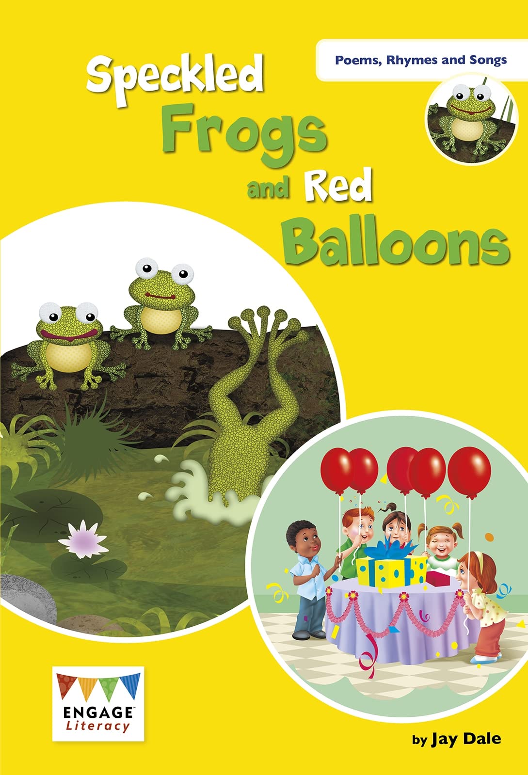 Speckled Frogs and Red Balloons - Engage Literacy by Jay Dale