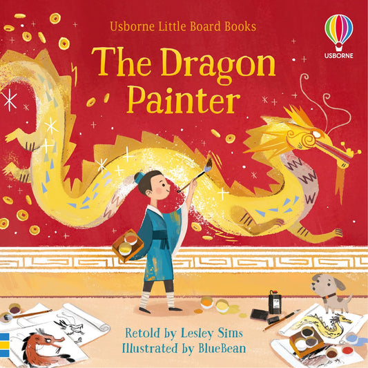 The Dragon Painter (Little Board Books) by Lesley Sims