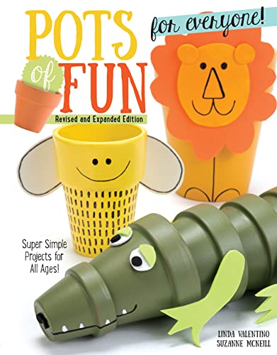 Pots of Fun for Everyone by Linda Valentino | Suzanne McNeill