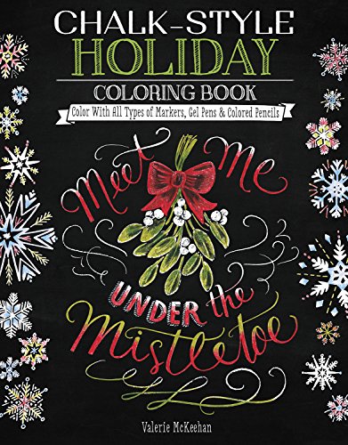 Chalk-Style Holiday Coloring Book by Valerie McKeehan