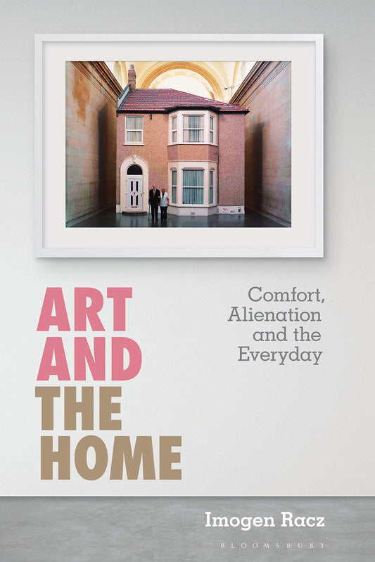 Kunst und Zuhause: Komfort, Entfremdung und der Alltag von Imogen Racz