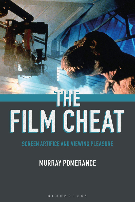 Film Cheat: Leinwandkunst und Sehvergnügen von Murray Pomerance