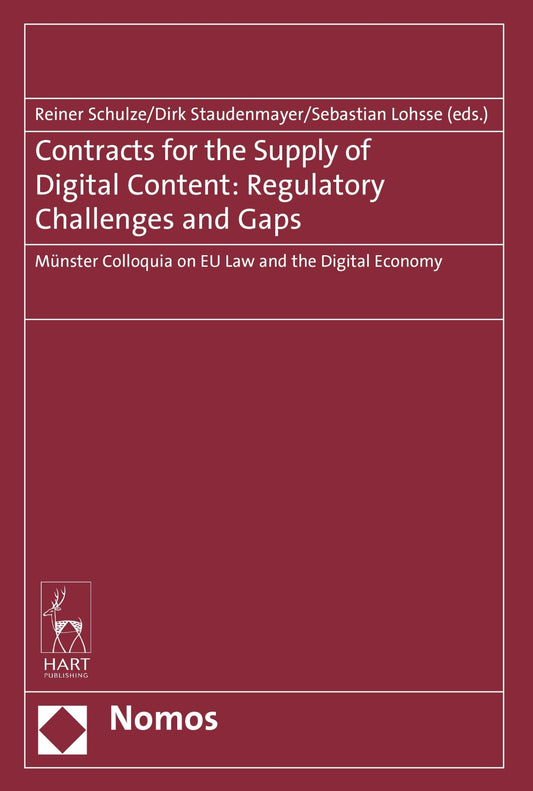 Contracts for the Supply of Digital Content: Regulatory Challenges and Gaps by Bloomsbury