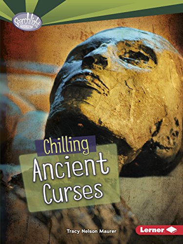 Chilling Ancient Curses by Tracy Nelson Maurer