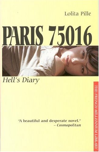 Paris 75016: Hells Diary by Pille, Lolita