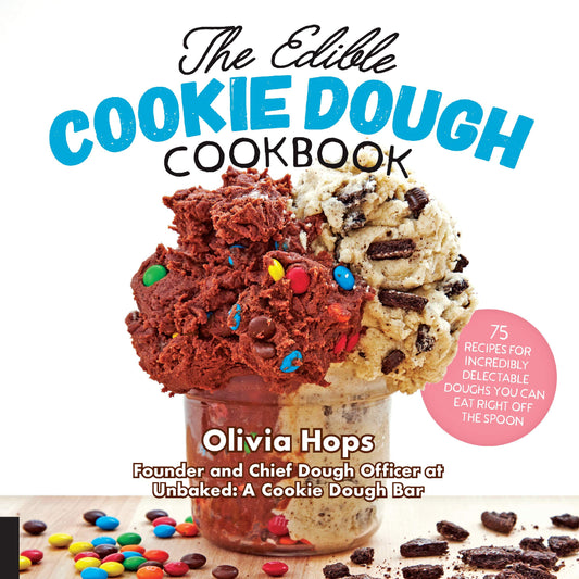 Edible Cookie Dough Cookbook by Olivia Hops