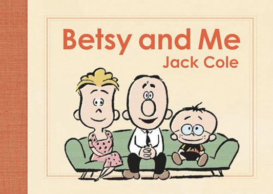 Betsy & Me by Jack Cole