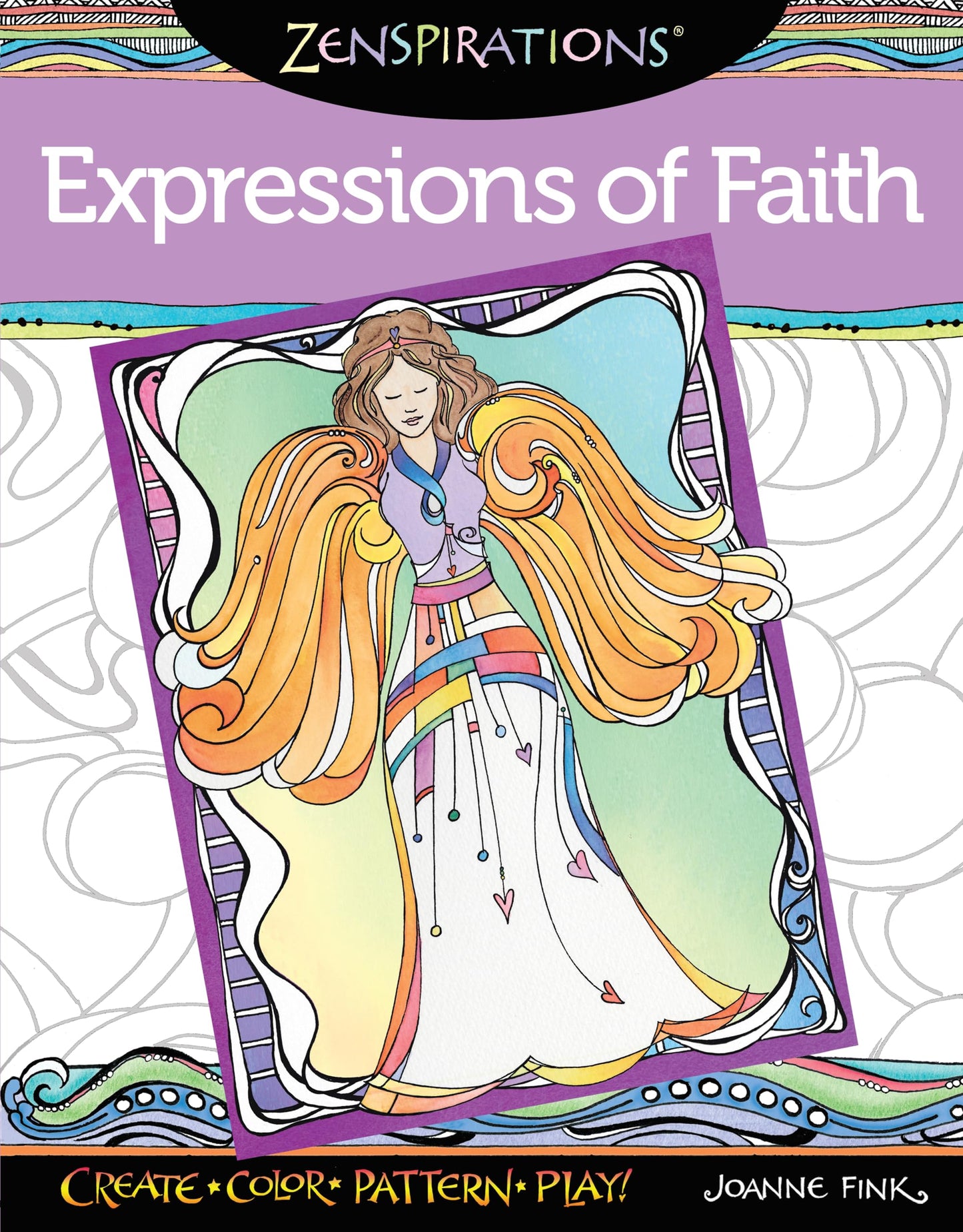 Zenspirations: Expressions Of Faith by Joanne Fink