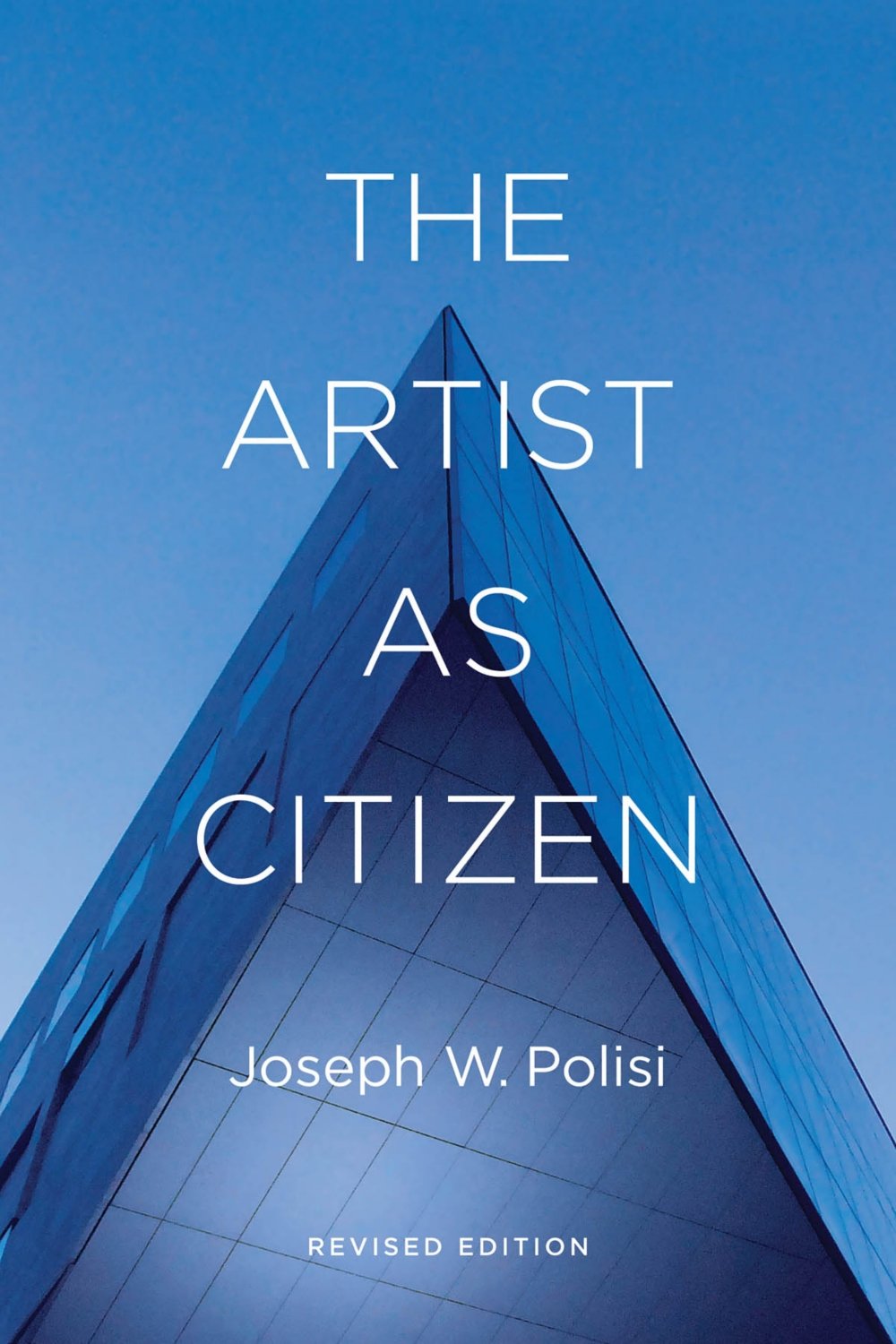 The Artist as Citizen (Amadeus) by Joseph W. Polisi