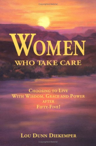 Women Who Take Care by Lou Dunn Diekemper