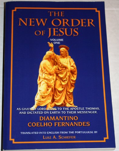 New Order of Jesus: volume one by Diamantino Coelho Fernandes