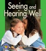 Pull Ahead - Health: Seeing & Hearing Well by Robin Nelson