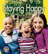 Pull Ahead - Health:  Staying Happy by Patricia J.Murphy