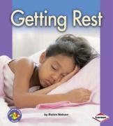 Pull Ahead - Health: Getting Rest by Robin Nelson