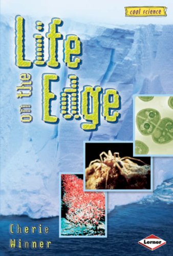 Cool Science - Life On The Edge by Cherie Winner