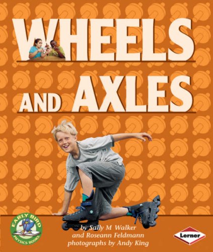 Early Bird Physics - Wheels & Axles by Walker