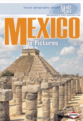 Mexico in Pictures by Janice Hamilton