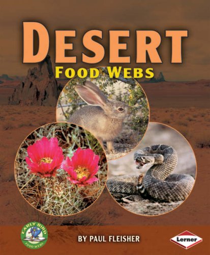 Desert Food Webs (Early Bird Food Webs) by Fleisher