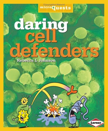 Microquests - Daring Cell Defenders by Rebecca L.Johnson