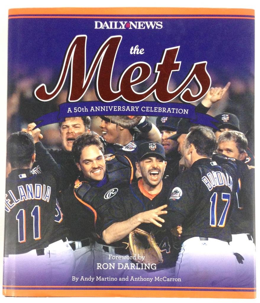 The Mets:  A 50th Anniversary Celebration by Andy Martino & Anthony McCarron