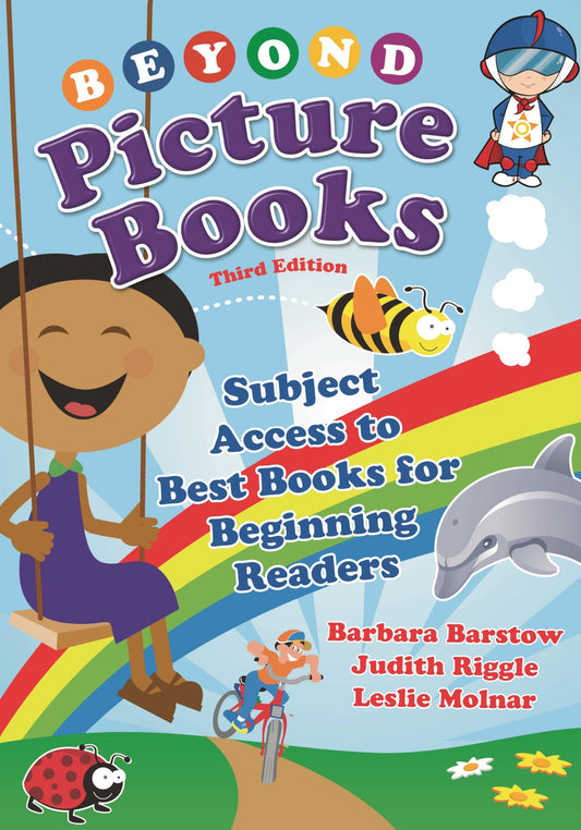 Beyond Picture Books: Subject Access to Best Books for Beginning Readers by Barbara Barstow | Leslie M. Molnar | Judith Riggle