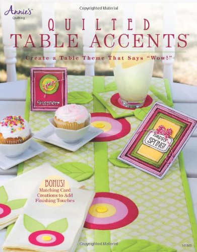 Quilted Table Accents by ed. Carolyn S. Vagts