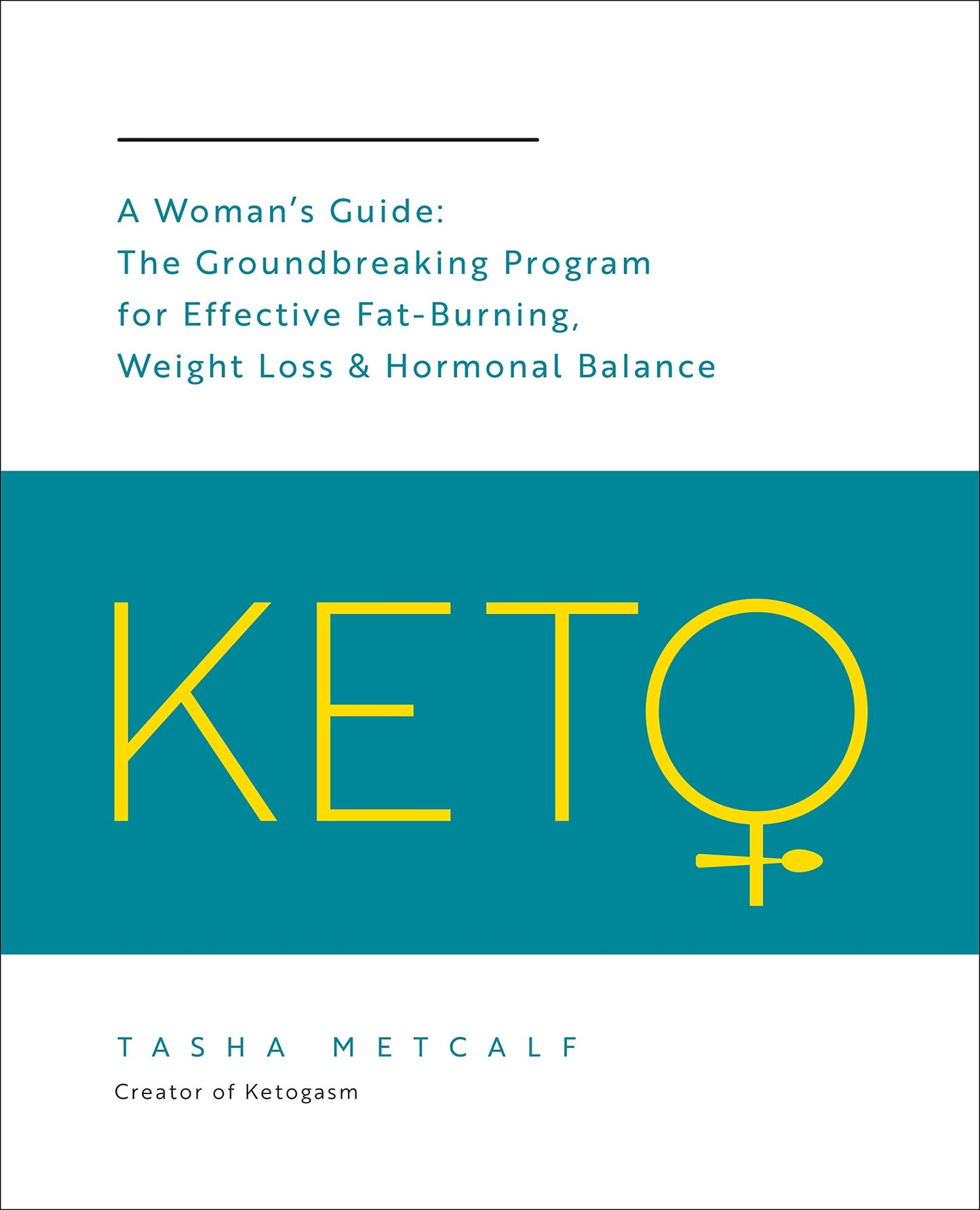 Keto: A Woman's Guide by Tasha Metcalf