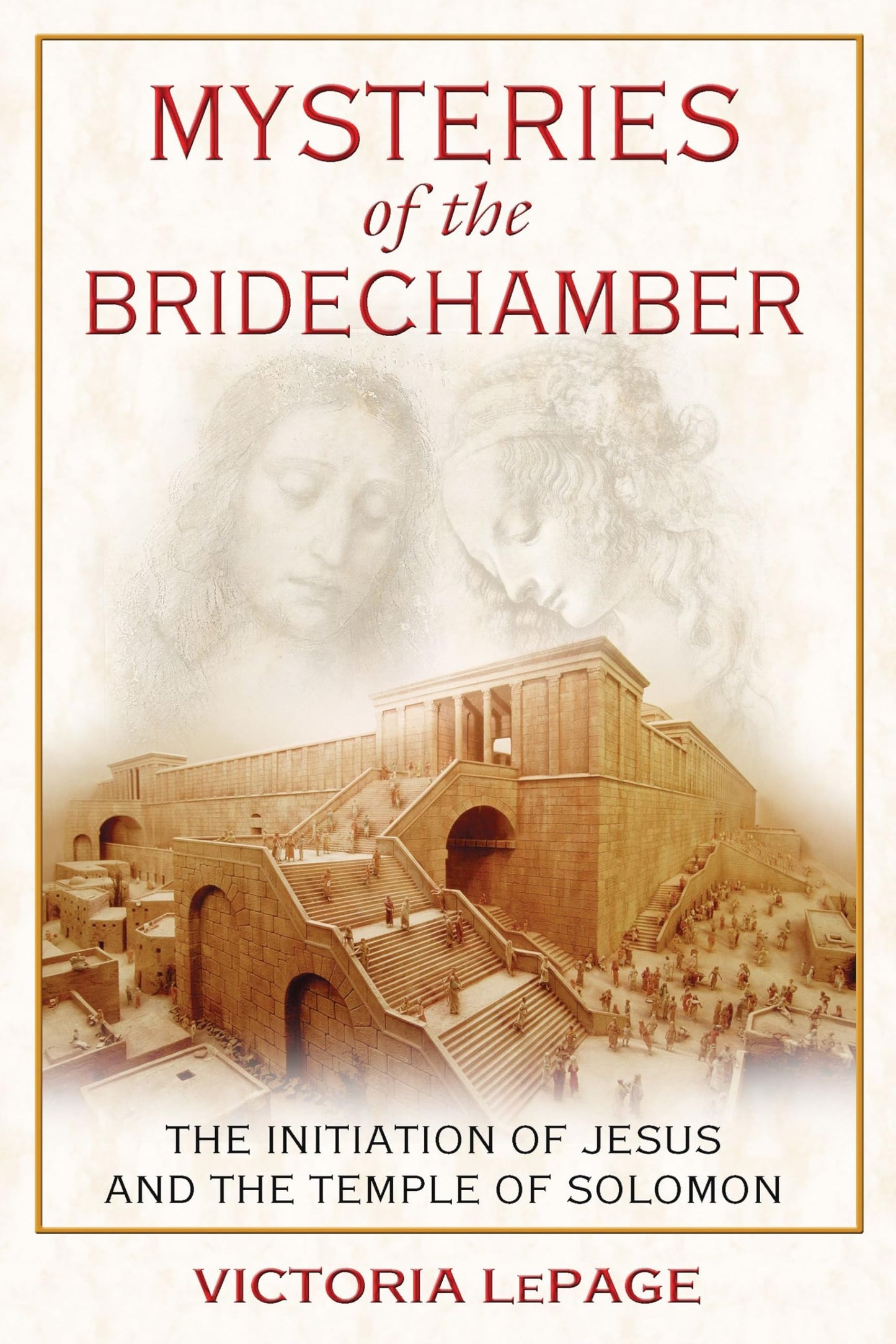 Mysteries Of The Bridechamber by Victoria LePage