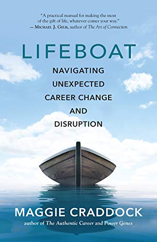 Lifeboat: Navigating Unexpected Career Change and Disruption by Maggie Craddock