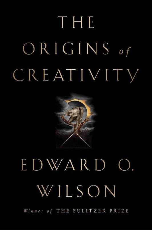 Origins Of Creativity by Edward O.Wilson